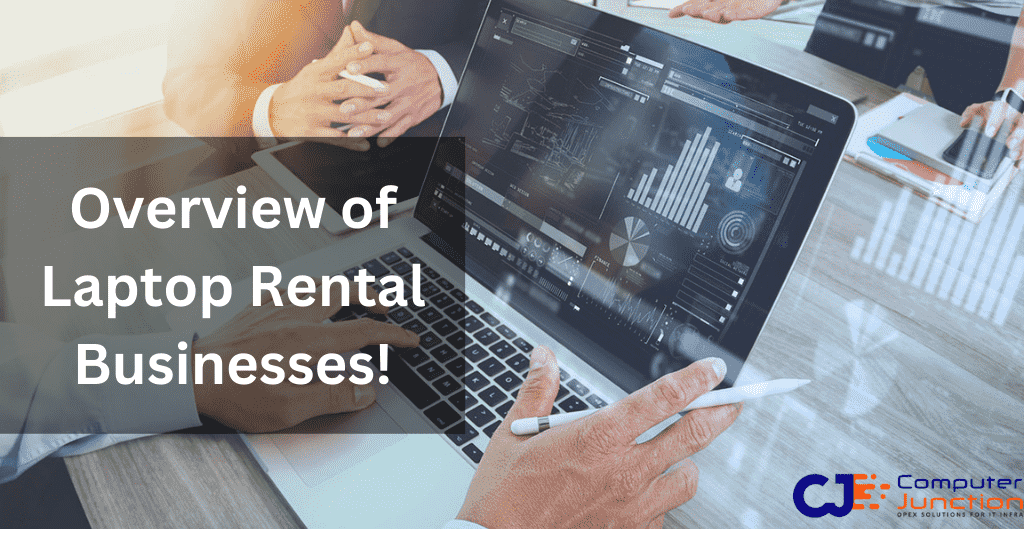 Overview of Laptop Rental Businesses! Computer Junction